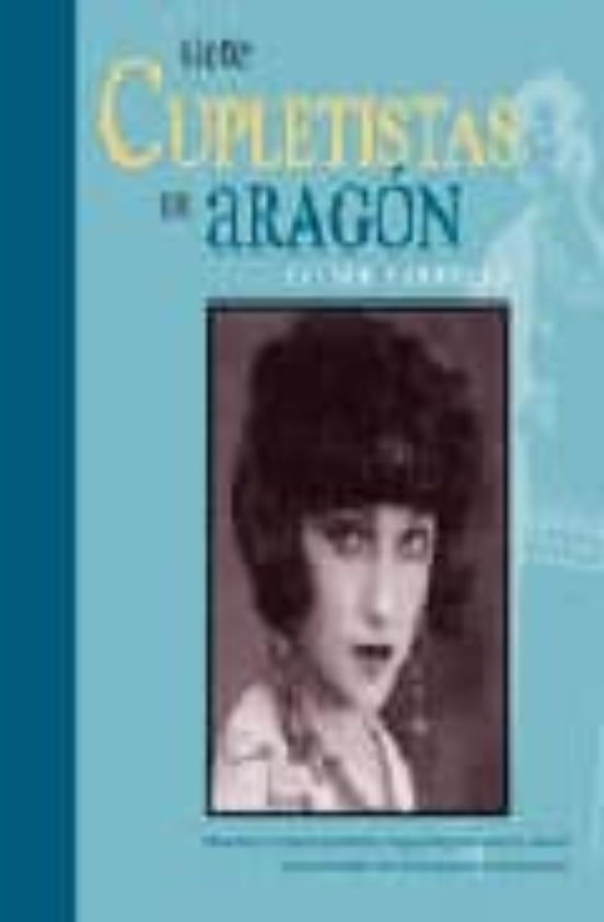 Siete Cupletistas De Aragon