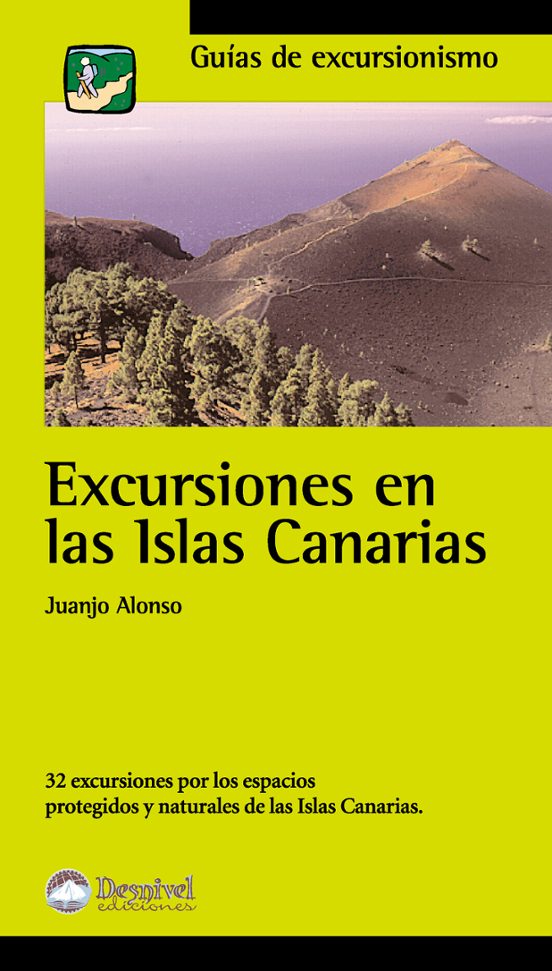 Excursiones en las Islas Canarias: 32 Excursiones por los Espacio S Pr