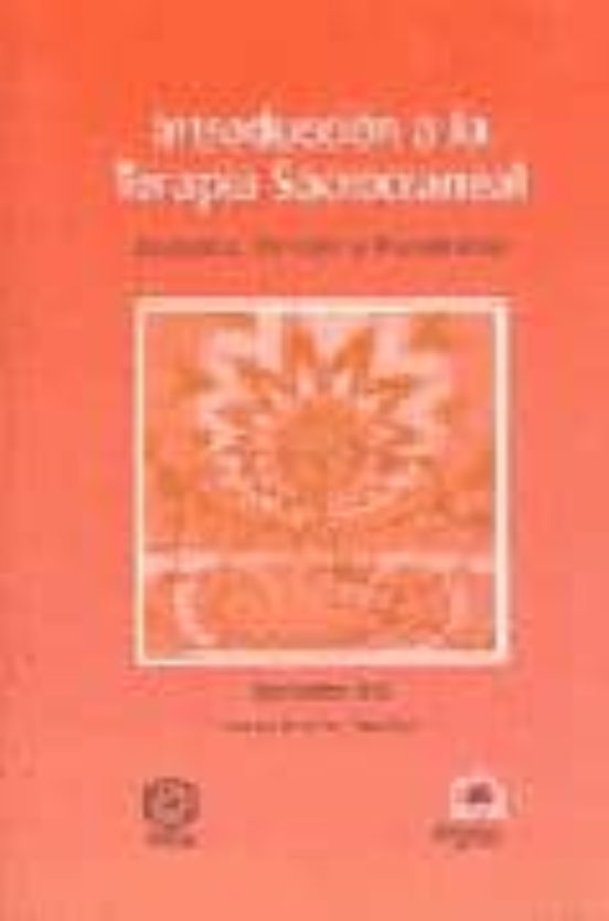 Introduccion A La Terapia Sacrocraneal: Anatomia Funcion Y Trata Mient