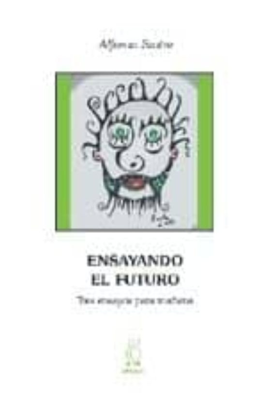Ensayando El Futuro