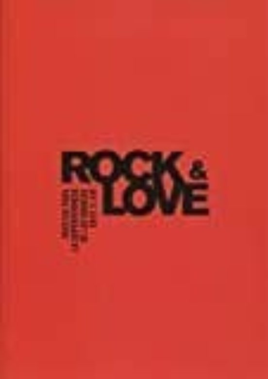 Rock & Love: Recetas Para La Supervivencia De Las Marcas En El S. Xxi