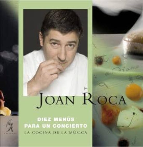Diez Menus Para Un Concierto: La Cocina De La Musica