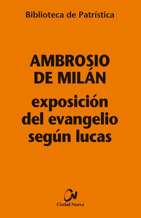 Exposición Del Evangelio Según Lucas