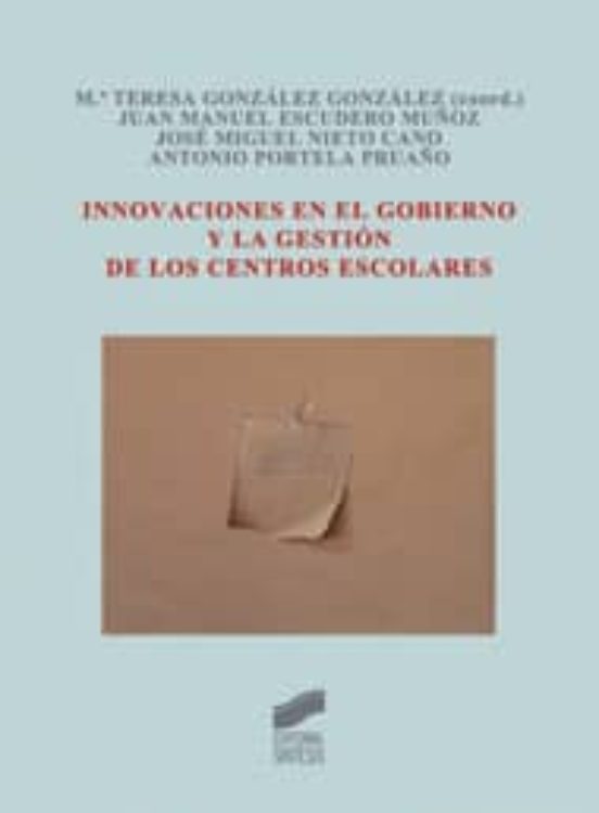 Innovaciones en el gobierno y la gestión de los centros escolares