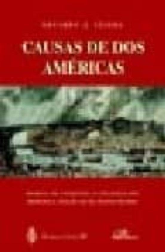 Causas De Dos Americas: Modelo De Conquista Y Colonizacion Hispan O E