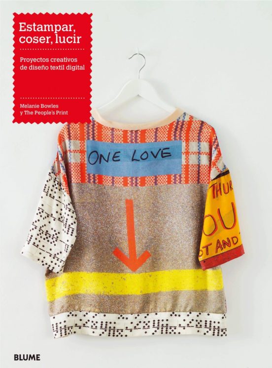 Estampar Coser Lucir: Proyectos Creativos De Diseño Textil Digital