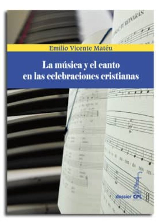 La Música Y El Canto En Las Celebraciones Cristianas