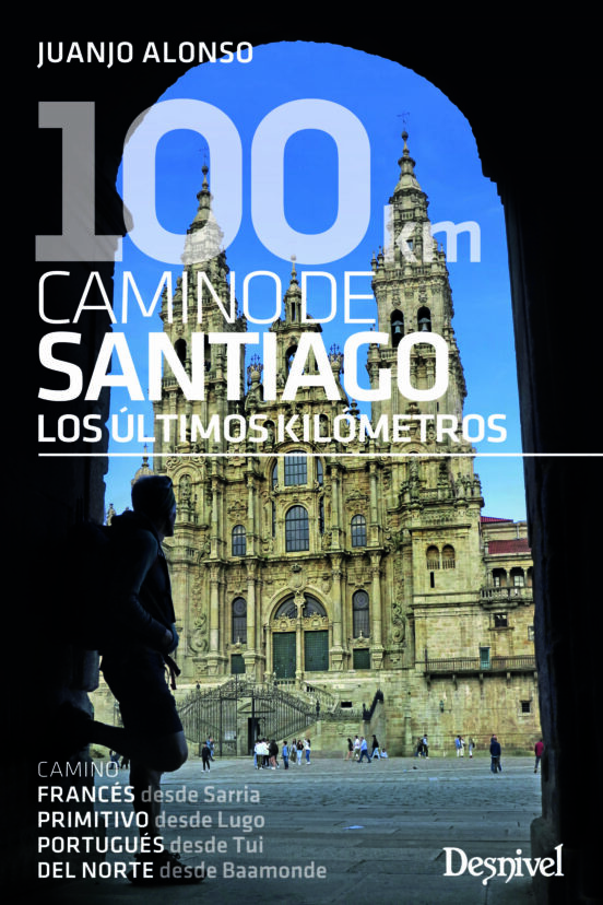 100 Km Camino De Santiago Los Ultimos Kilometros