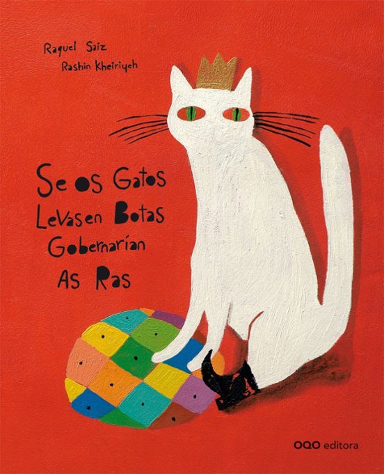 Se Os Gatos Levasen Botas Gobernarian As Ras