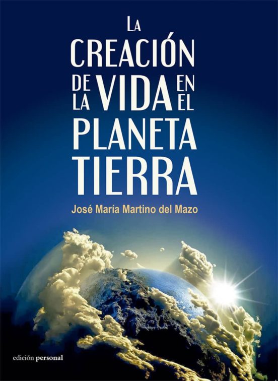 La Creacion De La Vida En El Planeta Tierra: Un Acto De Electromagneti