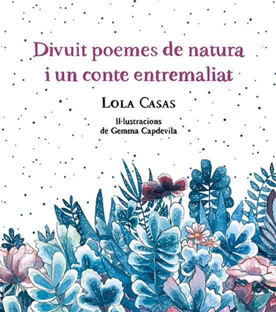 Divuit poemes de natura i un conte entremaliat