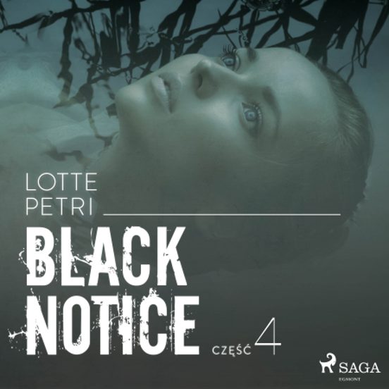 Black Notice: Część 4