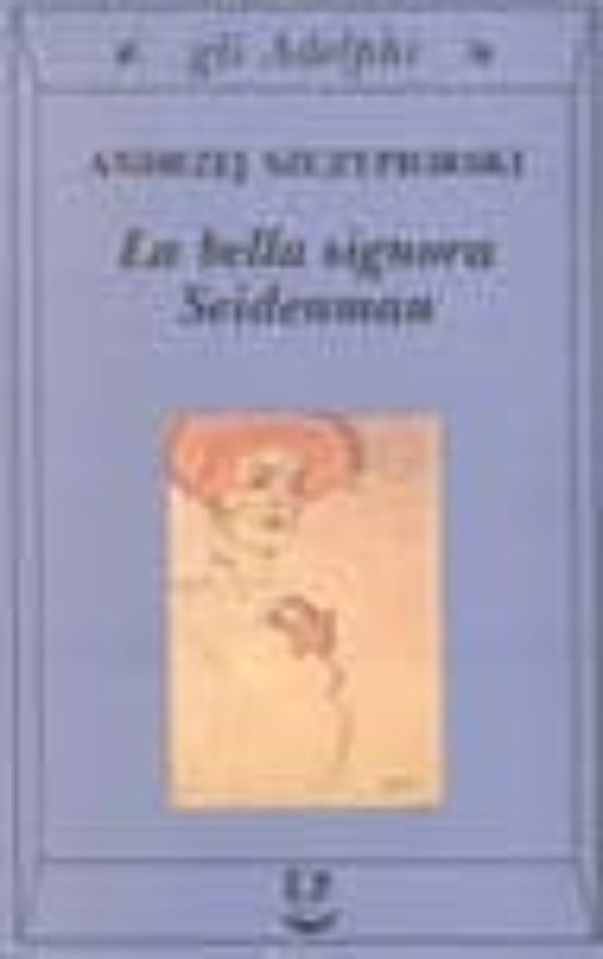 La Bella Signora Seidenman