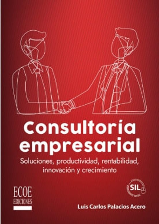 Consultoría Empresarial: Soluciones Productividad Rentabilidad Innovac