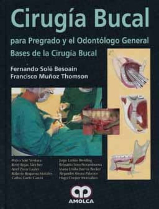 Cirugia Bucal Para Pregrado Y El Odontogo General: Bases De La Ci Rugi
