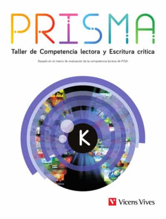 Prisma K. Taller De Competencia Lectora Y Escritura Crítica