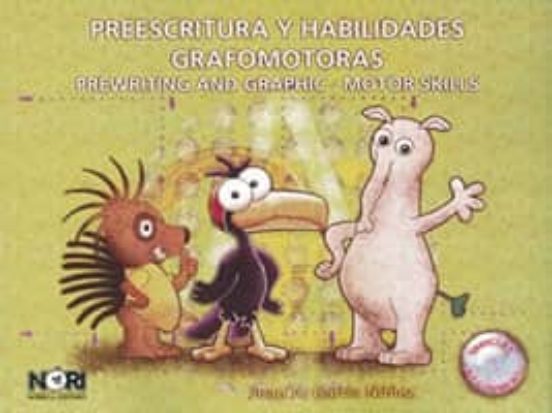 Preescritura Y Habilidades Grafomotoras- Prewriting And Graphic Motor