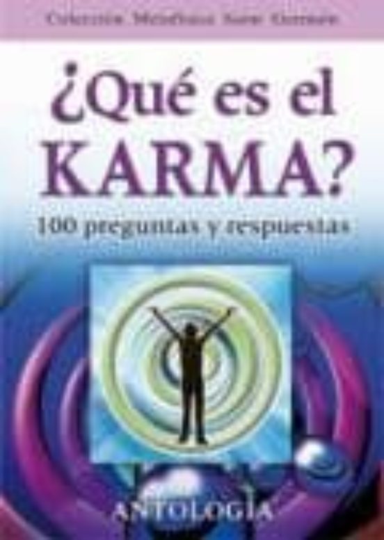 ¿que Es El Karma? 100 Preguntas Y Respuestas