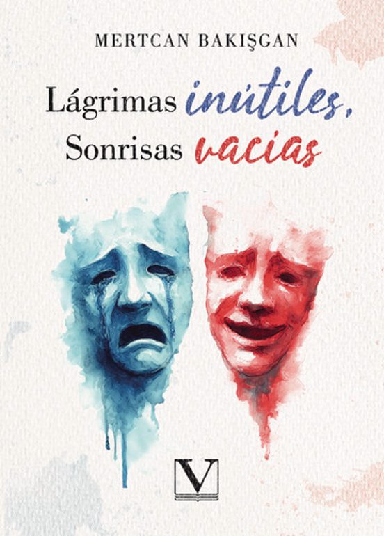 Lágrimas Inútiles Sonrisas Vacías