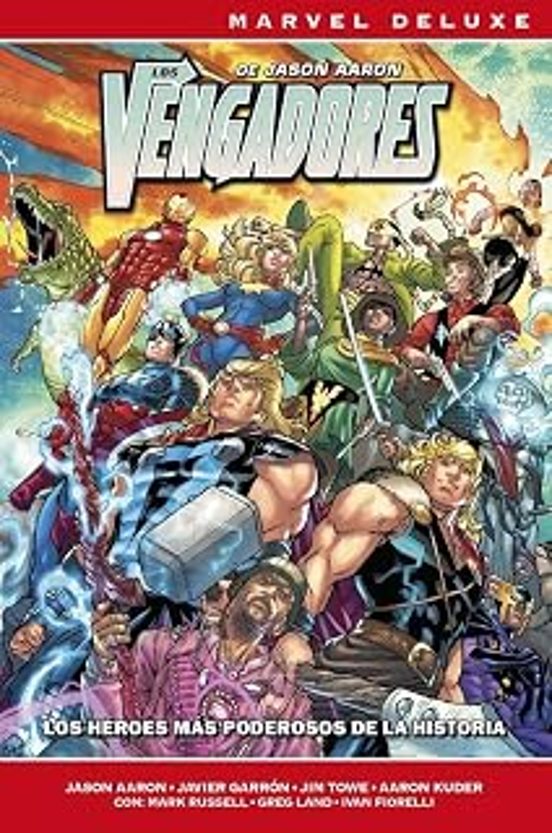 Los Vengadores de Jason Aaron 7. Los Héroes Más Poderosos de la Histo