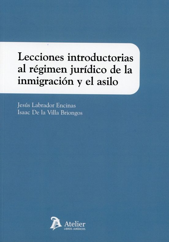 Lecciones Introductorias Al Régimen Jurídico De La Inmigración Y El As