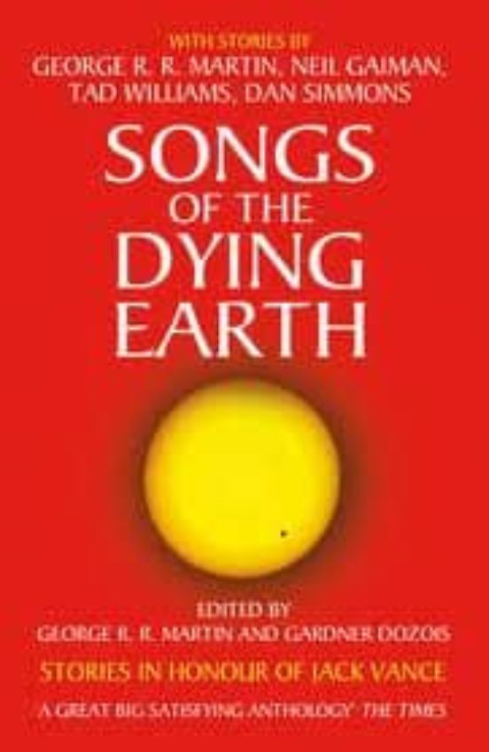 Songs Of The Dying Earth