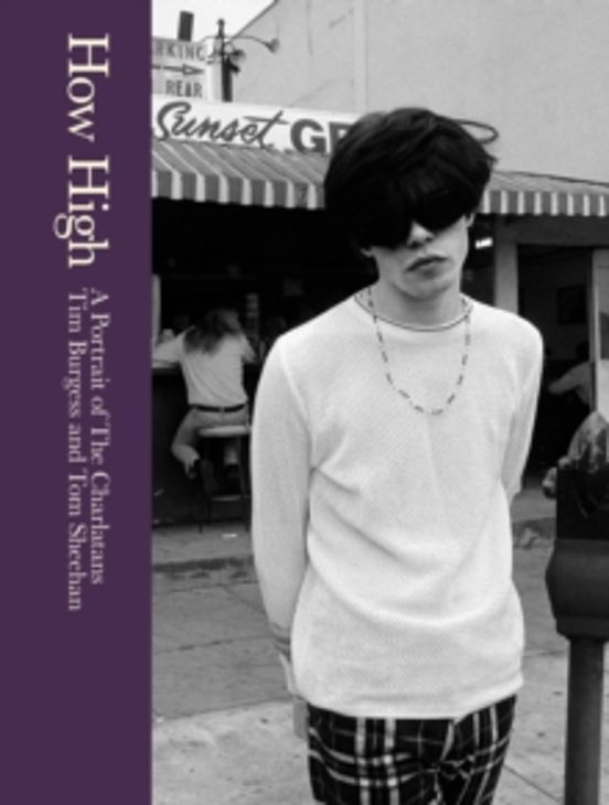 How High: A Portrait Of The Charlatans