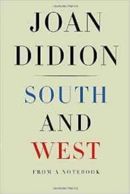 South And West: From A Notebook