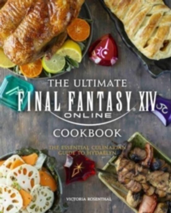 Final Fantasy Xiv: The Official Cookbook