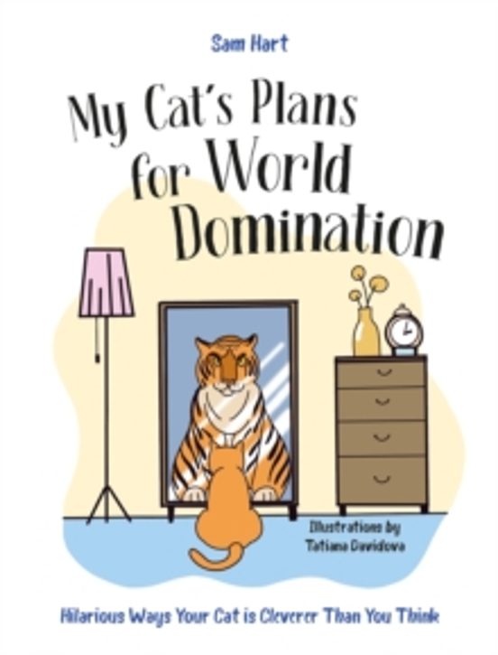 My Cats Plans For World Domination