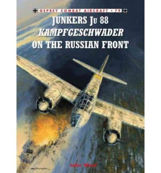 Junkers Ju 88 Kampfgeschwader On The Russian Front