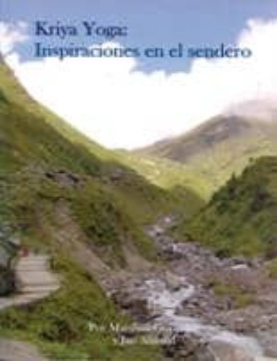 Kriya Yoga: Inspiraciones En El Sendero