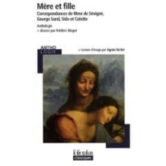 Mere Et Fille: Correspondances De Mme De Sevigne George Sand Sido Et C