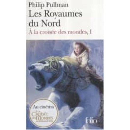 A La Croisee Des Mondes: Volume 1 Les Royaumes Du Nord