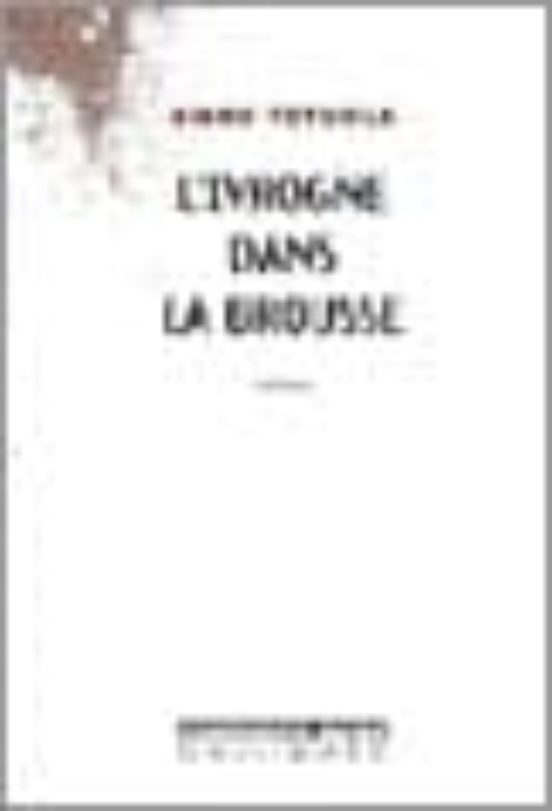 L Ivrogne Dans La Brousse