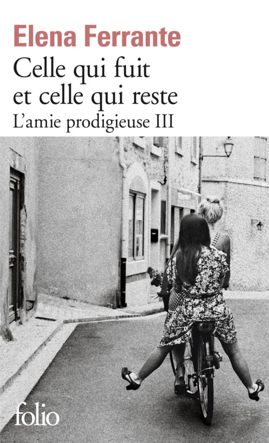L Amie Prodigieuse 3: Celle Qui Fuit Et Celle Qui Reste