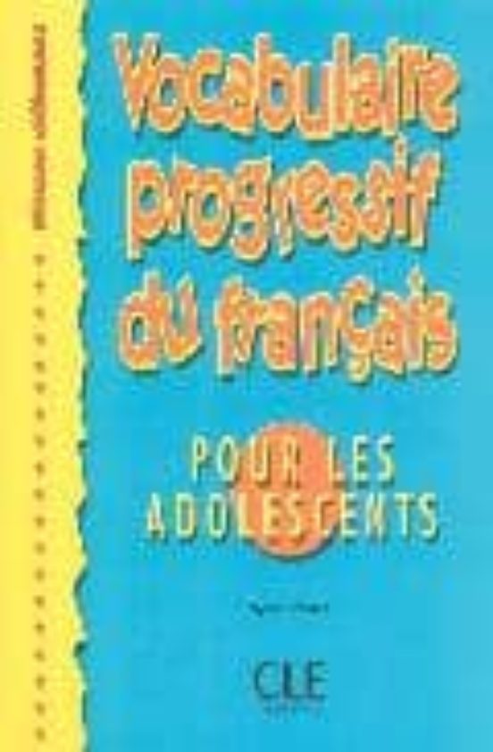 Vocabulaire Progressif Du Français Pour Les Adolescents
