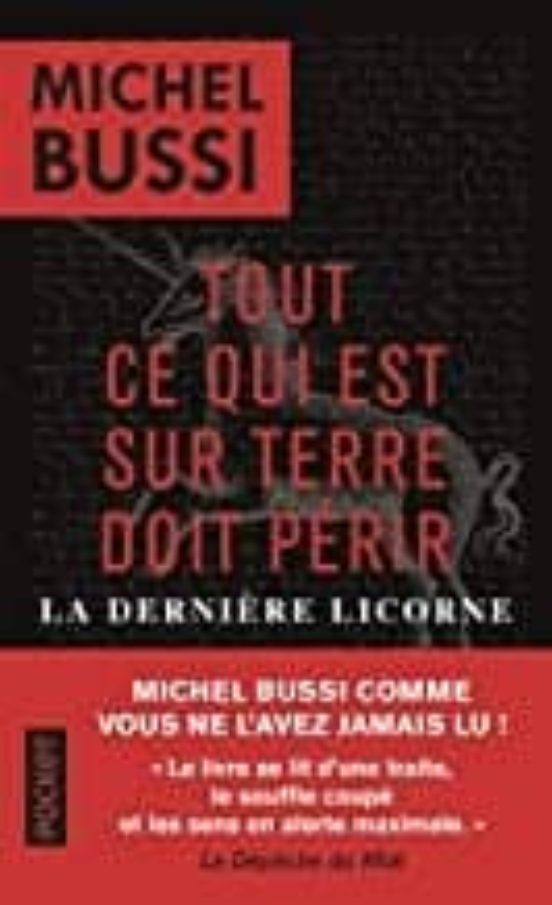 Tout Ce Qui Est Sur Terre Doit Périr: La Dernière Licorne