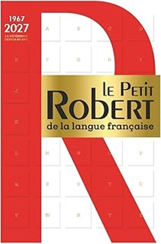 Le Petit Robert De La Langue Française 2027