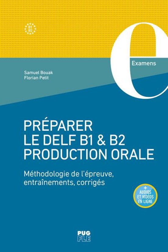 Préparer Le Delf B1 & B2 Production Orale