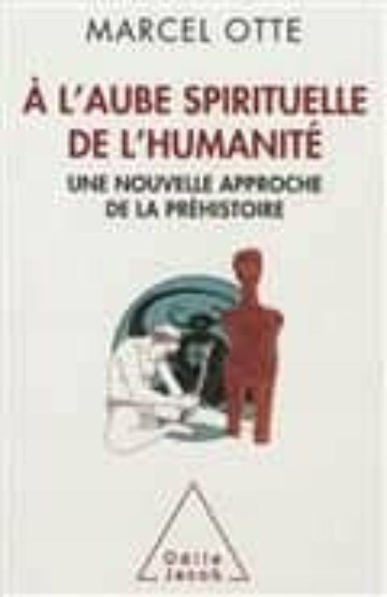 A L Aube Spirituelle de L Humanite