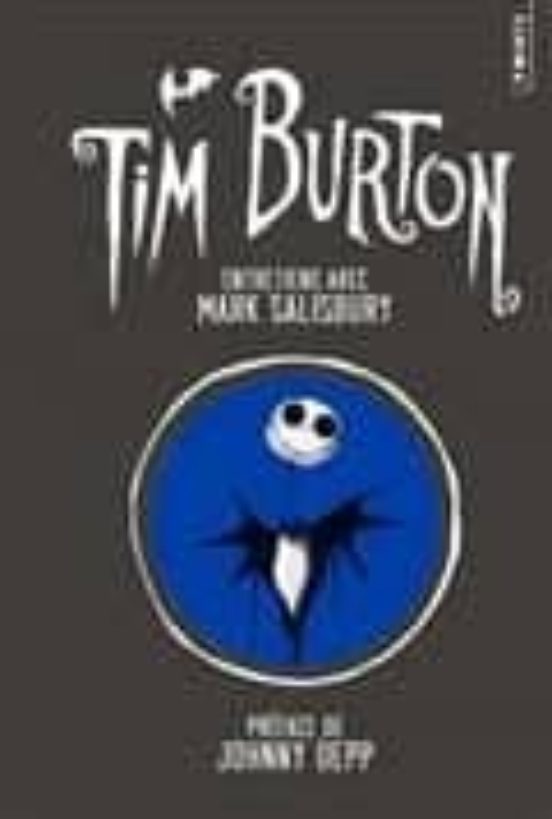 Tim Burton . Entretiens Avec Mark Salisbury