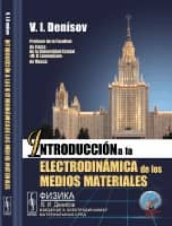 Introduccion A La Electrodinamica De Los Medios Materiales
