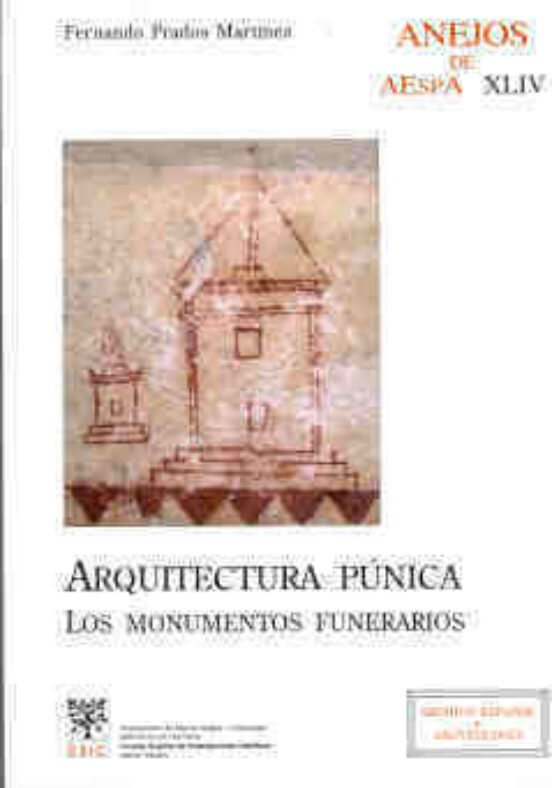 Arquitectura Púnica : Los Monumentos Funerarios