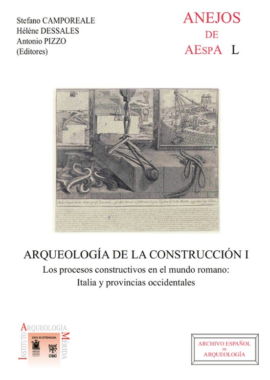 Arqueología de la construcción I : los procesos constructivos en el mundo romano : Italia y provincias occidentales