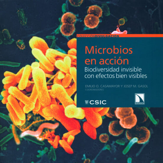 Microbios En Accion: Biodiversidad Invisible Con Efectos Bien Vis Ible