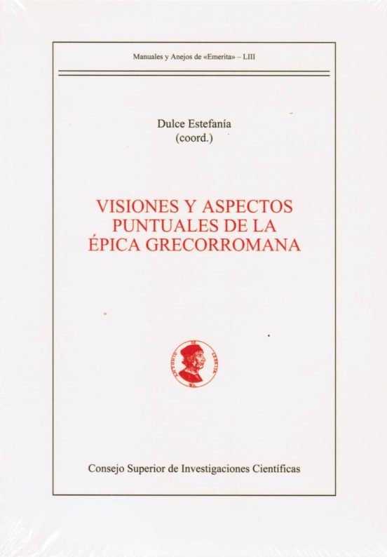 Visiones Y Aspectos Puntuales De La Épica Grecorromana