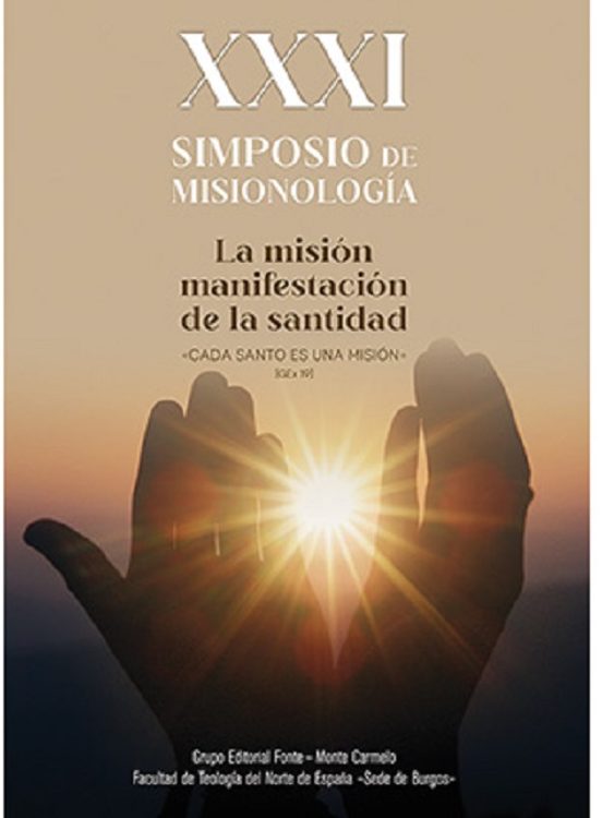 La Misión Manifestación De La Santidad: Simposio De Misionología Xxxi