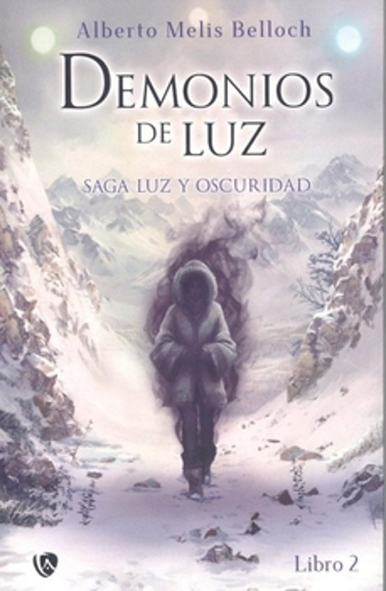Luz Y Oscuridad. Libro Segundo