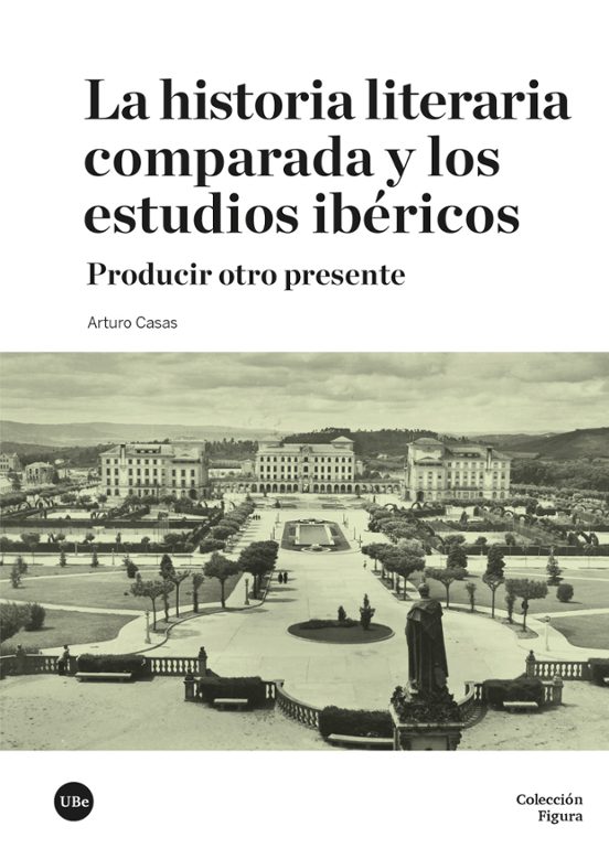 La Historia Literaria Comparada Y Los Estudios Ibericos